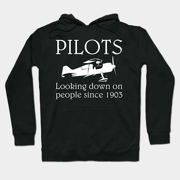 Pilots - Looking Down On People Since 1903 Hoodie by zellaarts